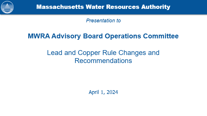 https://www.gcdev3.com/mwra/wp-content/uploads/2024/04/LCR-Update-and-Recommendations-Ops-Comm-4-1-2024-FINAL-pdf-image.jpg