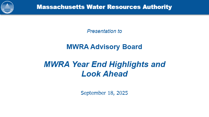 https://www.gcdev3.com/mwra/wp-content/uploads/2025/09/2025-9-18-Advisory-Board-Review-and-Look-Ahead-pdf-image.jpg